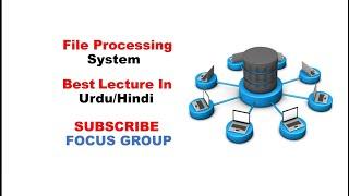 What is File Processing System (FPS)??