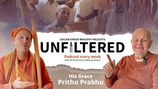 The Legacy of our Founder Acharya ft. HG Prithu Prabhu | Unfiltered Podcast S1 Ep. 8