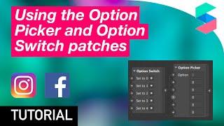 How to use the Option Switch and Option Picker - Spark AR tutorial