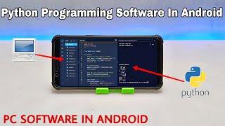 How to Use Python Programming Software In Android Smartphone Using Exagear Windows Emulator 2025