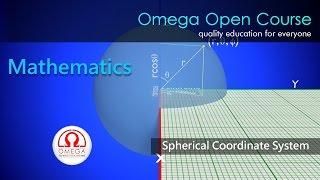 Spherical Coordinate System (With 3D Animation)