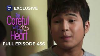 Full Episode 456 | Be Careful With My Heart