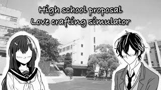 High school proposing love crafting simulator: (concept)