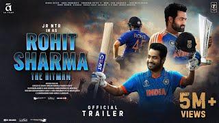 Rohit Sharma: The Hitman - Official Trailer | JR NTR as Rohit Sharma | Kiara Advani | A A Films |