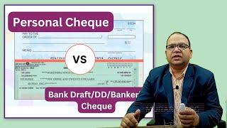 Difference between Normal cheque and Bank Draft or Banker Cheque or DD