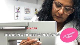 (COSTURANDO MALHA) DICA  NA FACILITA PRO 4423 - VIDEO