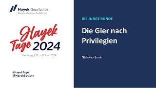 Hayek-Tage 2024 "Die Junge Runde" Nickolas Emrich: Die Gier nach Privilegien