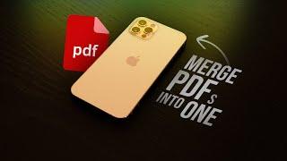 How to Merge PDF Files into One on iPhone (2 Methods)