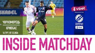 INSIDE MATCHDAY  | ЧОРНОМОРЕЦЬ - КРИВБАС | 16 ТУР | 2024-2025 | #fcco1936 #insidematchday