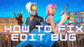 How to fix Edit Bug in Fortnite (Tutorial)