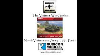 The Vietnam War - Rubicon Models T55 - Pt.1