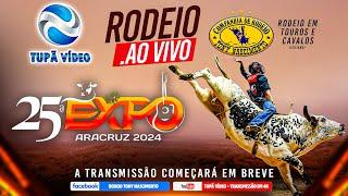 25ª Expo Aracruz-2024 | Aracruz-ES | Rodeio Tony Nascimento (Domingo - Grande Final)