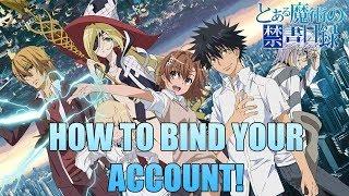 Toaru Majutsu no Index Imaginary Fest / How to bind and transfer account