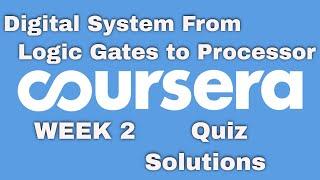 Coursera: Digital System From Logic Gates to Processor Week 2 Quiz Solutions