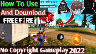 No Copyright Gameplay Download || How To download No Copyright free fire Gameplay @BNLYT @RUOK1