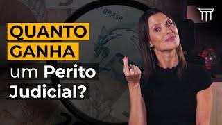 Você sabe quanto ganha um Perito Judicial?