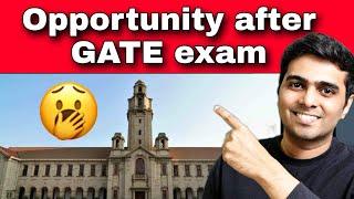 Opportunities after GATE exam (What you are missing here)