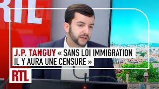 Jean-Philippe Tanguy : "Sans loi immigration, nous censurerons ce nouveau gouvernement"