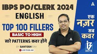 IBPS PO & Clerk 2024 | Top 100 Fillers Questions | English By Santosh Ray