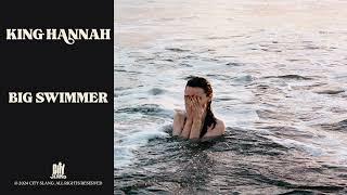 King Hannah - Big Swimmer (Full Album Stream)