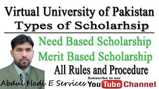 VU Scholarship | Merit Based Need Based | All Rules and Procedure | Virtual University Scholarship