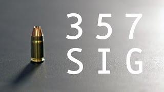 Overview: 357 SIG - The Hot Round for Cool Dudes