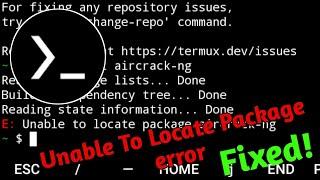 E: Unable To Locate Package in Termux Fixed!