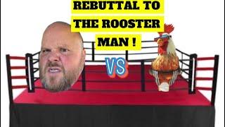 REBUTTAL TO SC YOUTUBER TWISTED ROOSTER- A PEEK BEHIND THE FENCE OF A REDNECK !!