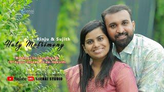 Holy Matrimony l  Rinju & Sujith  l Prakkanam | Seenai Studio