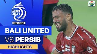 Bali United FC VS Persib - Highlights | BRI Liga 1 2024/25