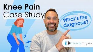 Knee Pain Case Study | Expert Physio Explains Knee Assessment and Diagnosis!