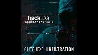 Glitchexe - Infiltration (Hacklog Original Soundtrack Vol 1) Full Album