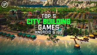 Top 5 Best Offline City Building Games Android / iOS