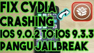 New How To Fix Cydia Crashing On iOS 9.2 To iOS 9.3.3 Via Pangu Jailbreak Tool On iPhone/iPod/iPad