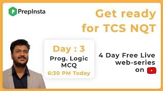 Get Ready for TCS NQT : Day 3 Webinar on Programming Logic MCQs