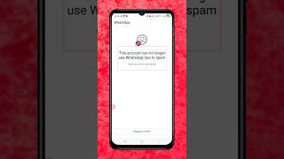 this account can no longer use whatsapp problem solution #shorts #youtubeshorts #viral #tech