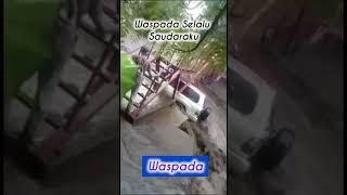 Waspada selalu saudaraku.   Waspada banjir