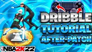 HOW TO DRIBBLE IN NBA 2K22 AFTER PATCH! SEASON 4 MOST *ADVANCED* DRIBBLE TUTORIAL W/ HANDCAM!