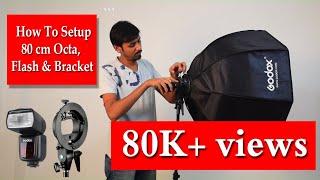 How to setup 80cm Octa, Flash and Bracket