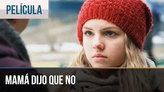 ▶️ Mamá dijo que no - Películas Completas en Español | Peliculas