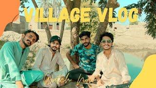 Village Vlog | From  | Kharpur Nathan Shah district | DADU | Sindhi| Pakistan. 