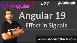 Effect in Signals in Angular 19 | Signals in Angular |  Angular 19 Tutorials in Hindi