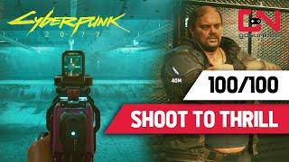 Shoot To Thrill Cyberpunk 2077 - 100/100 First Place Reward Wilson Shooting Range