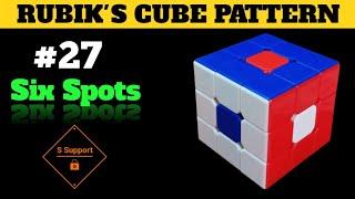 HOW TO MAKE SIX SPOTS PATTERN IN RUBIK'S CUBE | DOT PATTERN IN A RUBIK'S CUBE