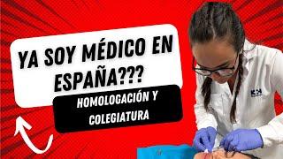 Homologación de título universitario en España y colegiatura médica. Comparto mi experiencia