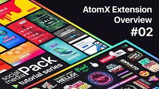 02 AtomX Extension Essential Graphics Overview