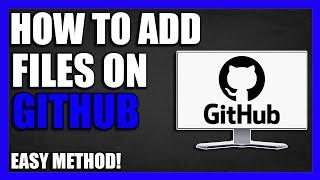 How To Upload Files on GitHub [2024]  |  How To Upload Files in Your Repository in GitHub - GUIDE!