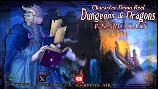 Character Demo Reel  Dungeons & Dragons Wizard Class