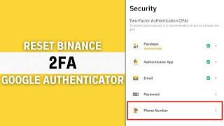 How To Reset Binance 2FA Google Authenticator (Step by Step)