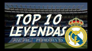 Top 10 Máximas leyendas del Real Madrid